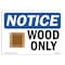 Signmission OSHA Notice, 5" Height, Wood Only Sign With Symbol, 7" X 5", Landscape OS-NS-D-57-L-19067 - alternate 1